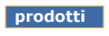 PRODOTTI